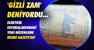 Resmi gazete yayımlandı: Elektriğe gizli zam