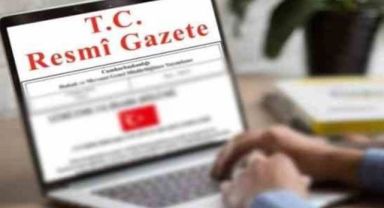 Cumhurbaşkanlığı tarafından yapılan atamalar Resmi Gazete’de